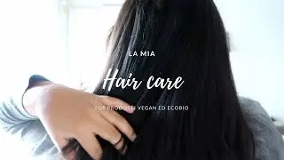 HAIRCARE come curo i miei capelli | i prodotti ecobio e vegan che utilizzo