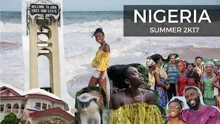 SUMMER VACATION | NIGERIA VLOG 2K17.