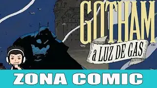 ZONA COMIC | BATMAN: GOTHAM A LUZ DE GAS