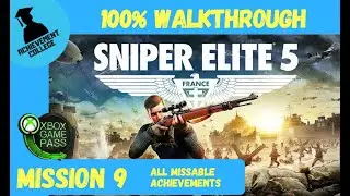 Sniper Elite 5 100% Walkthrough - Mission 9 - Moller Achievements