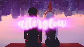 Gwen x Miles - Afterglow (Across The Spiderverse)