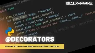 Python - Decorators | Wrapper to extend the behaviour of existing functions.