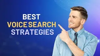 What Are the Best Strategies for Voice Search SEO?