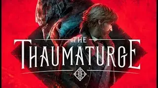 The Thaumaturge - первый взгляд