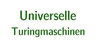 Universelle Turingmaschinen