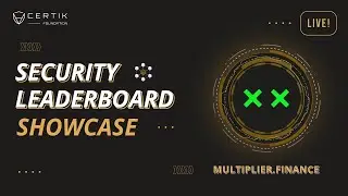 Security Leaderboard LIVE! Showcase x Multiplier Finance
