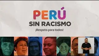 PERU SIN RACISMO | VERSIÓN ESPAÑOL