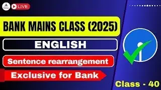 Bank Main 2025 English Sentence rearrangement। 