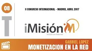 La captación de fondos como un servicio al Evangelio - Gabriel López | Congreso iMisión 2017