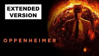 Can You Hear the Music (Extended) || Oppenheimer