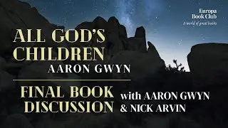 #EuropaBookClub: Aaron Gwyn and Nick Arvin in conversation about ALL GOD’S CHILDREN