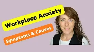Workplace Anxiety | What Is It?