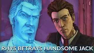 Tales from the Borderlands: Rhys Betrays Handsome Jack