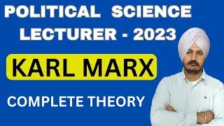 PUNJAB PLOTICAL LECTURER 2023 |  KARL MARX | SST | POLITICAL THEORY | BY NACHHATAR SIR #politics