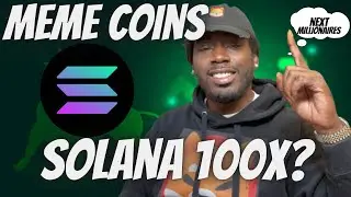 Solana Meme Coins Next 100X GEM