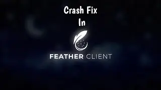 How to fix Minecraft crashing on launch in Feather Client