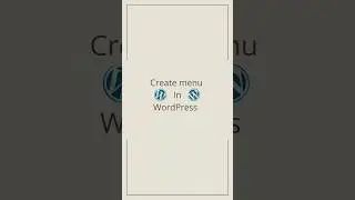 How to Create a Menu in WordPress: A Step-by-Step Guide for Beginners #shorts