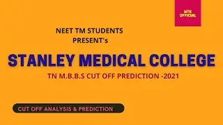 STANLEY MEDICAL COLLEGE M.B.B.S CUT OFF 2021 | NTS OFFICIAL ANALYSIS WITH PREDICTION