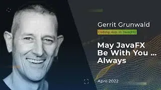 Devnexus 2022 - May JavaFX be with you   always - Gerrit Grunwald