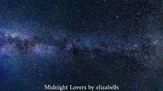 Chilling No Copyright Music for editing (midnight Lovers by elizabells) NCS