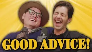 Good Advice Guys! GOOD GUYS PODCAST (5 - 22 - 23)
