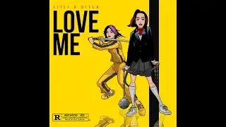 #New #song #top Dilla & Liili - Love Me