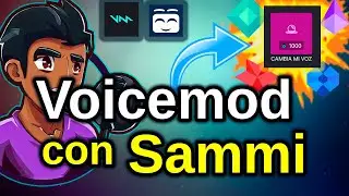 IDEA DE PUNTOS DEL CANAL CAMBIA TU VOZ | USAR VOICEMOD CON SAMMI CORE | Tutorial SAMMI CORE