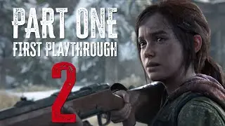 Let's Play The Last of Us Part One Remake for PS5 (2 of 2).