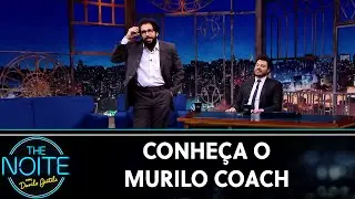 Conheça o Murilo Coach - Ep. 1 | The Noite (30/07/19)
