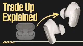 Bose Trade Up Offers Explained