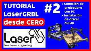 🔥💻 TUTORIAL LaserGRBL desde CERO parte 2 CURSO CONECTAR GRABADORA LASER A PC INSTALAR DRIVER CH340
