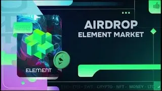 🪂 MAINNET 🪂 Element Market 😱💰