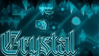 Crystal by Zeroniumm - (Extreme Demon) - Geometry Dash