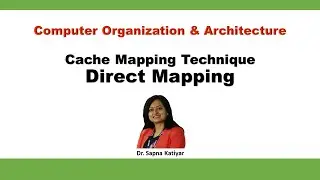 Direct Mapping | Cache Memory Mapping || Computer Organization and Architecture