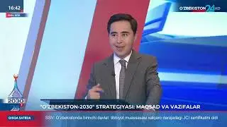 “O`zbekiston – 2030” strategiyasi: maqsad va vazifalar