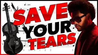 The Weeknd & Ariana Grande - Save Your Tears (Remix) (Official Sheet Video) / partitura violino