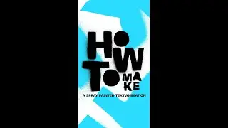 How To Make A Spray Painted Text Animation In After Effects