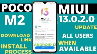 Poco M2 Miui 13.0.2.0/Android 12 New Update 😀|New Security Update Milega ya Nhi?