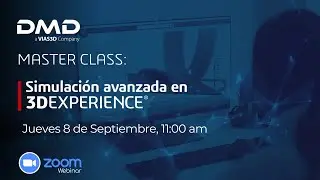 #MasterClass #Simulación Avanzada en #3DExperience