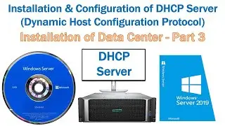 Installation & Configuration of DHCP on Microsoft Windows Server 2019