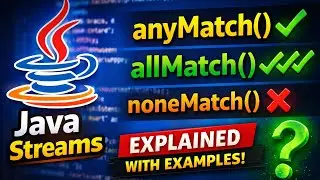 Java Streams anyMatch(), allMatch() & noneMatch() Explained | Predicate Examples & Best Practices
