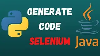 How To Generate Code For Python Selenium And Java Selenium