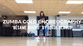 “Bésame Mucho” by Jorge Blanco — Zumba Gold Choreography