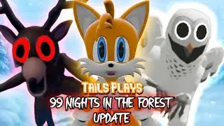 Tails plays - ROBLOX 99 NIGHTS IN THE FOREST !!! Update