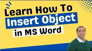 How to Insert Object in MS Word