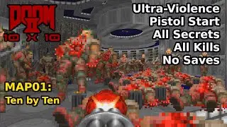 The 10x10 Project - MAP01: Ten by Ten (Ultra-Violence 100%)