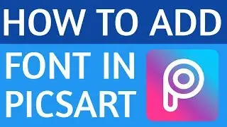 How to Add Custom Stylish Font in Picsart for free | add font to PicsArt | must watch