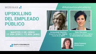 #HumannovaAcademy | Upskilling del empleado público
