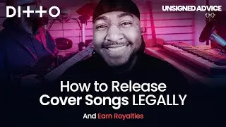 How To Release Cover Songs LEGALLY and Earn Royalties | Ditto Music
