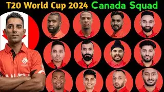 Icc T20 World Cup 2024 | Team Canada Final Squad | Canada Squad For T20 World Cup 2024 | WC 2024